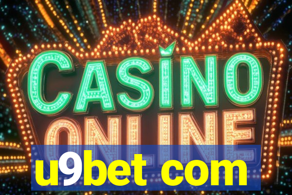 u9bet com